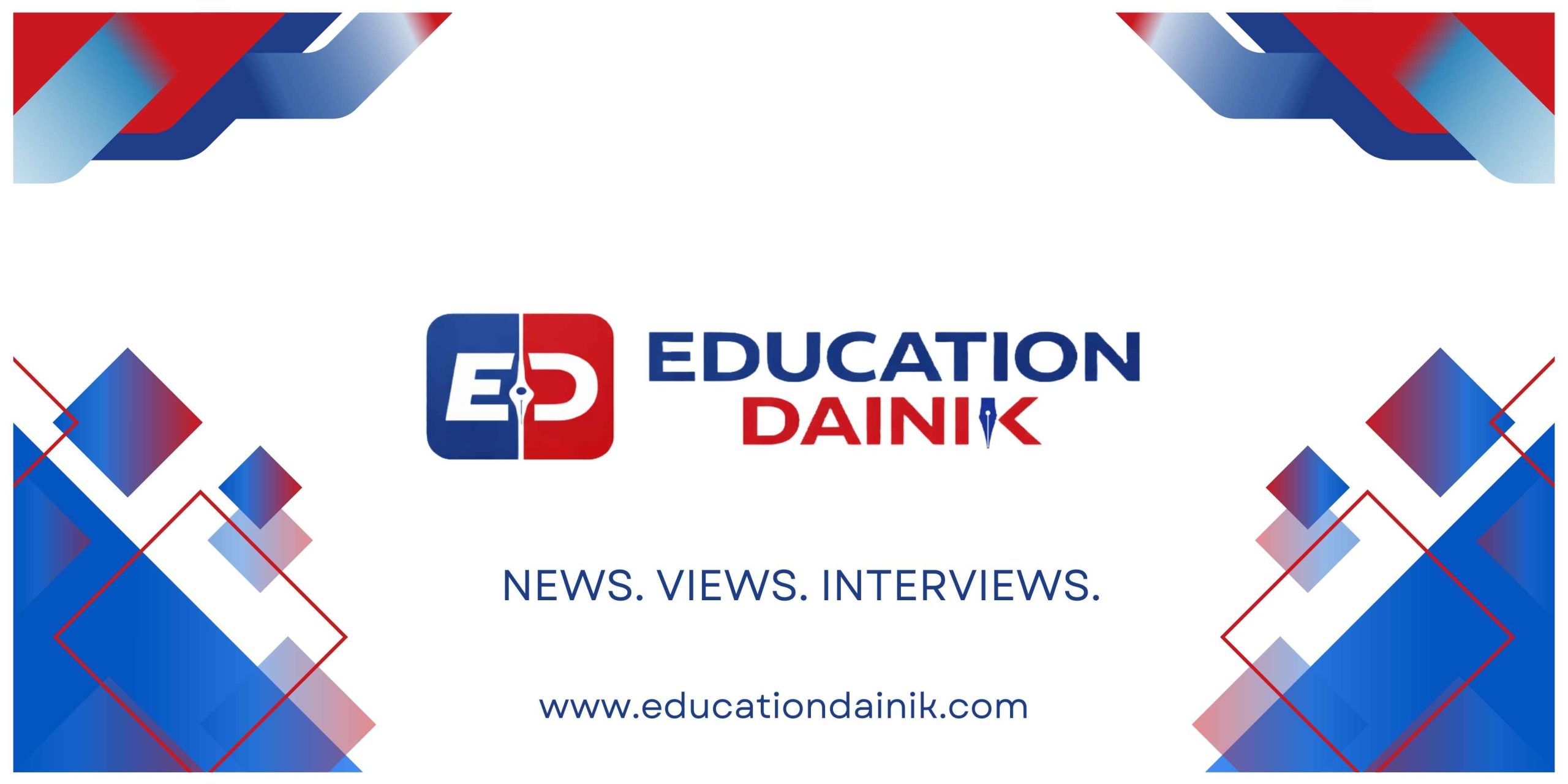 विद्यार्थी, अभिभावक र शिक्षा क्षेत्रलाई जोड्ने उद्देश्यसहित सुरु भयो एजुकेसन दैनिक